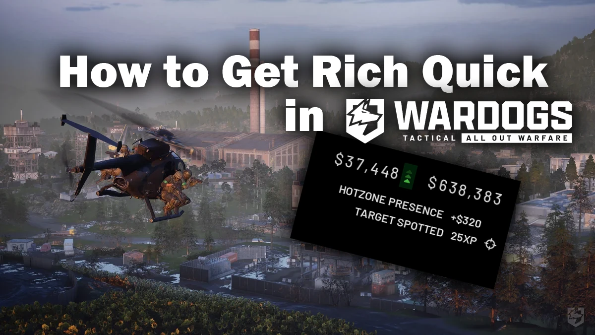 How to make money fast in WARDOGS - money guide hero image